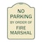 Signmission No Parking by Order of Fire Marshal Heavy-Gauge Aluminum Sign, 24" x 18", TG-1824-23628 A-DES-TG-1824-23628 - alternate 1